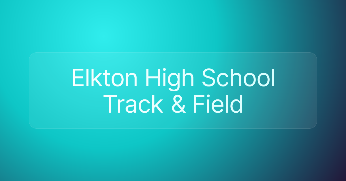 Elkton High School Track & Field