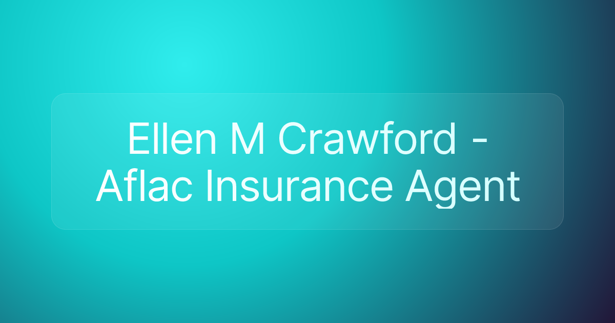 Ellen M Crawford - Aflac Insurance Agent