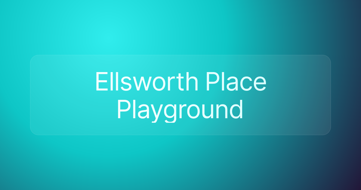 Ellsworth Place Playground
