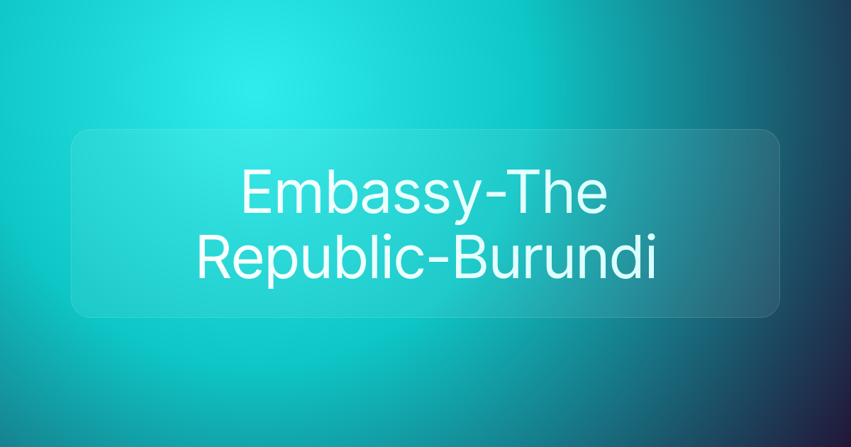 Embassy-The Republic-Burundi
