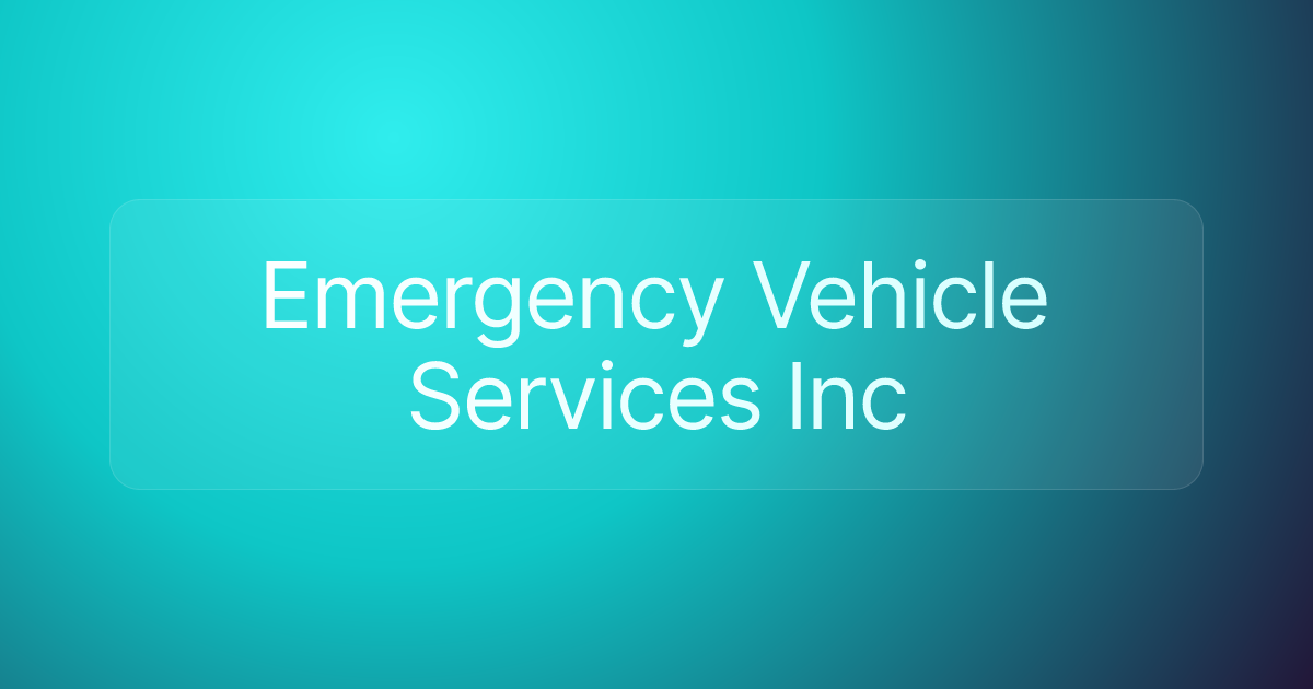 Emergency Vehicle Services Inc