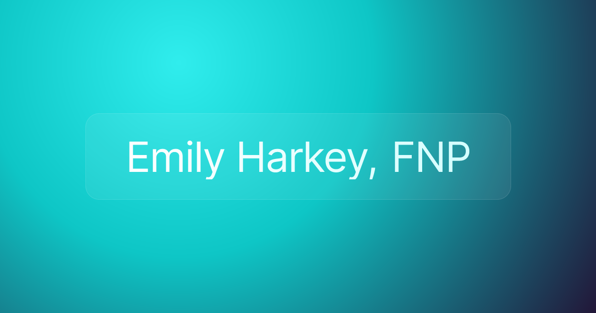 Emily Harkey, FNP