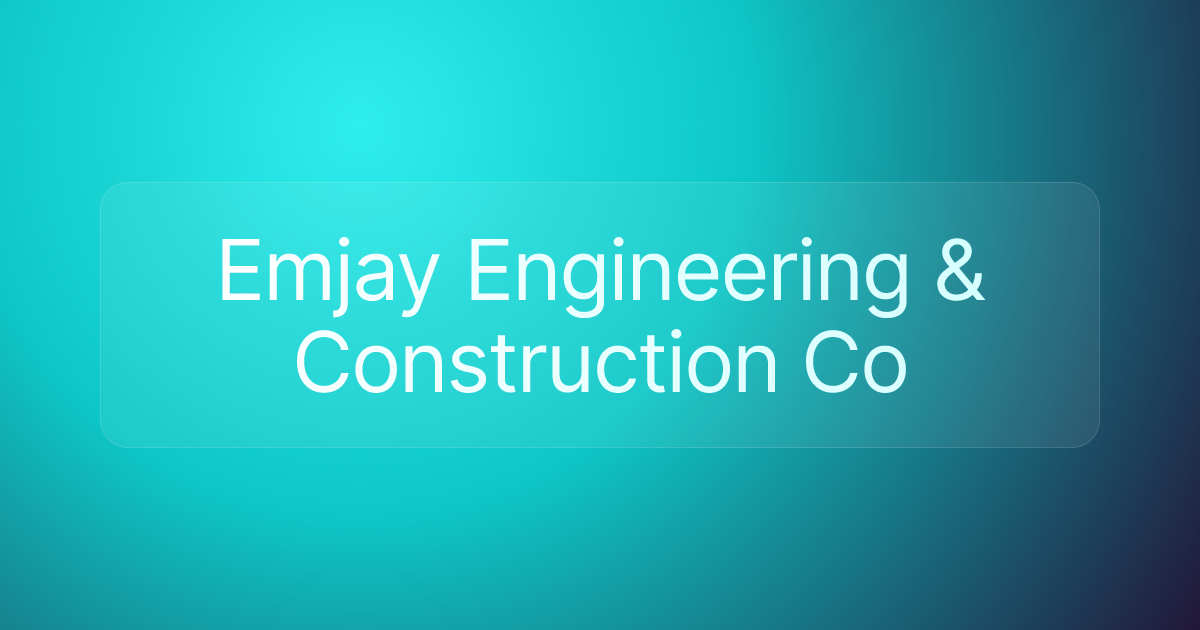 Emjay Engineering & Construction Co