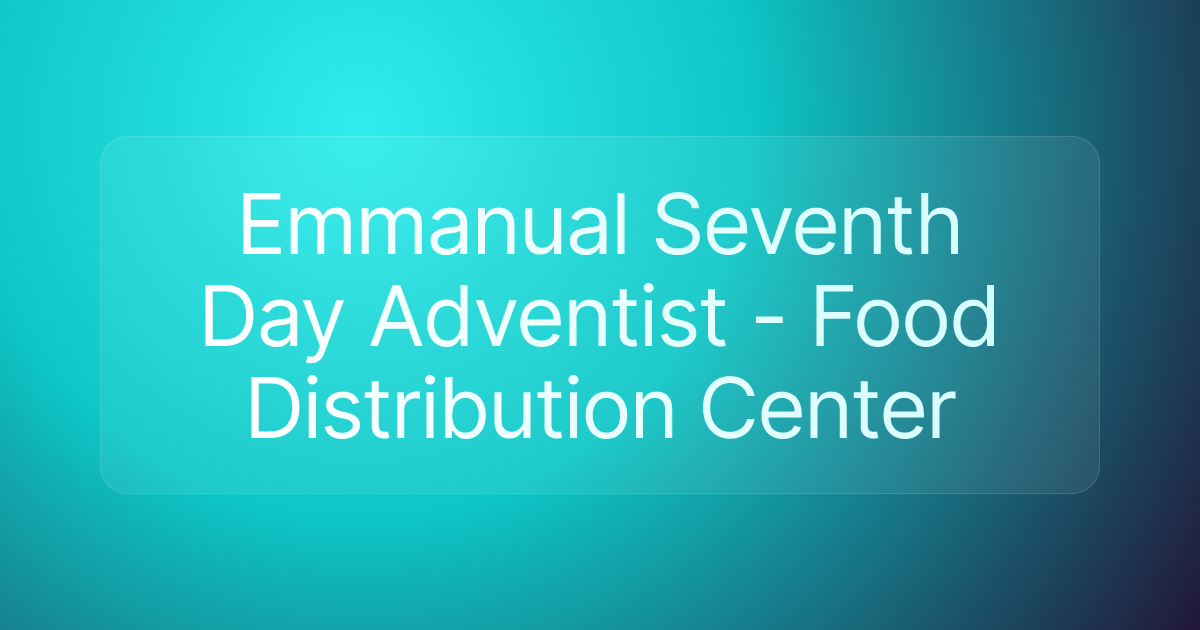 Emmanual Seventh Day Adventist - Food Distribution Center