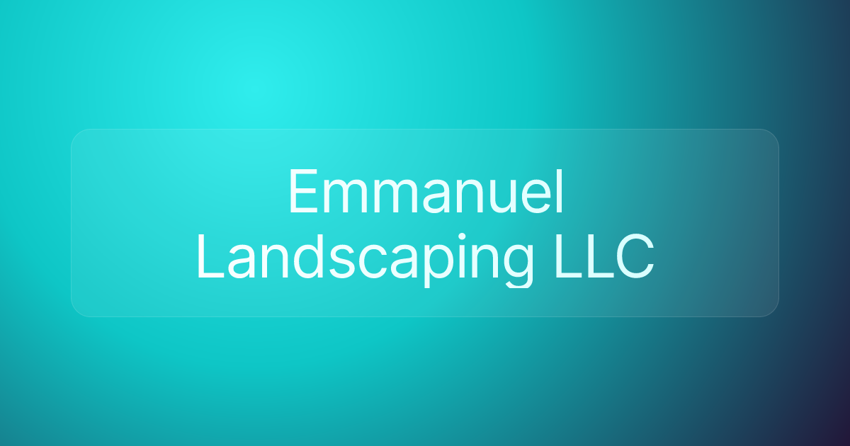 Emmanuel Landscaping LLC