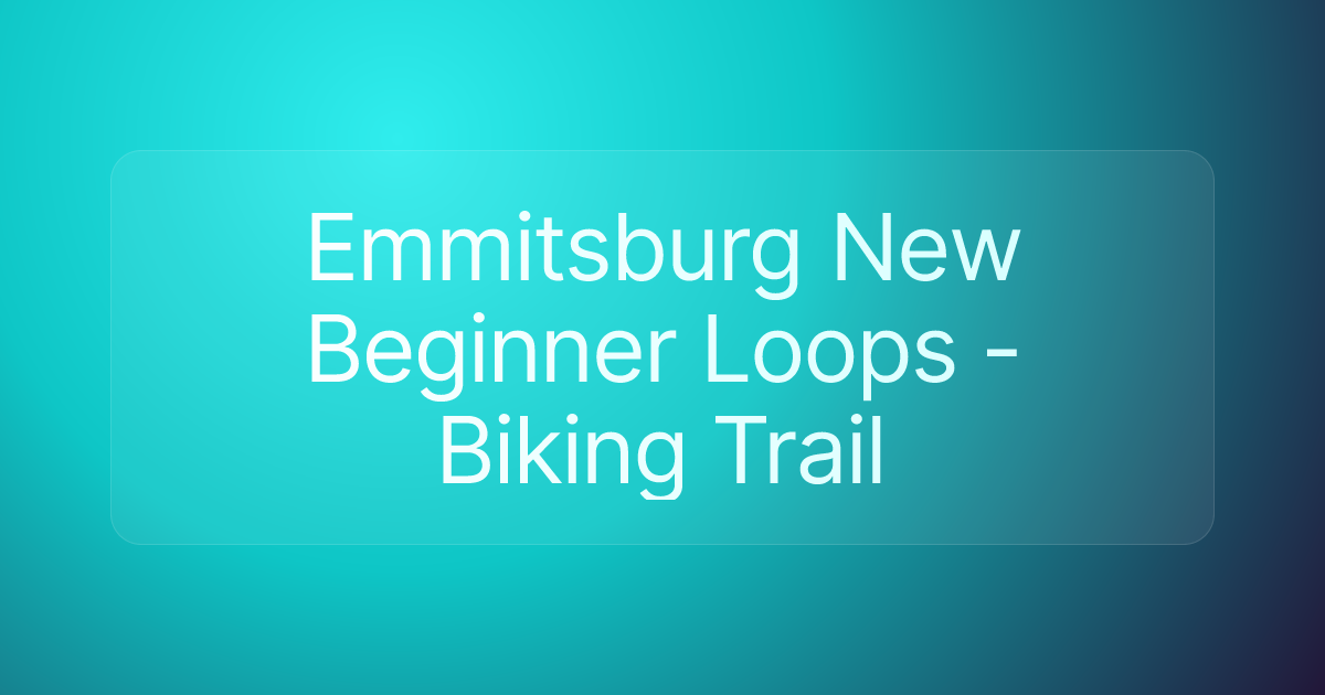 Emmitsburg New Beginner Loops - Biking Trail