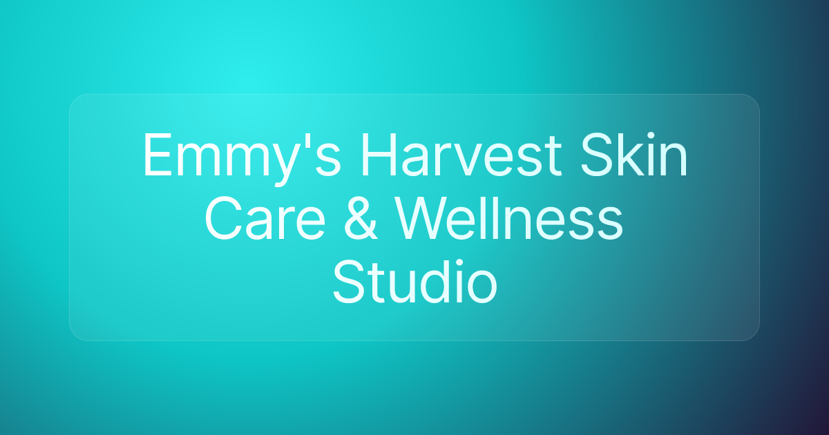 Emmy's Harvest Skin Care & Wellness Studio