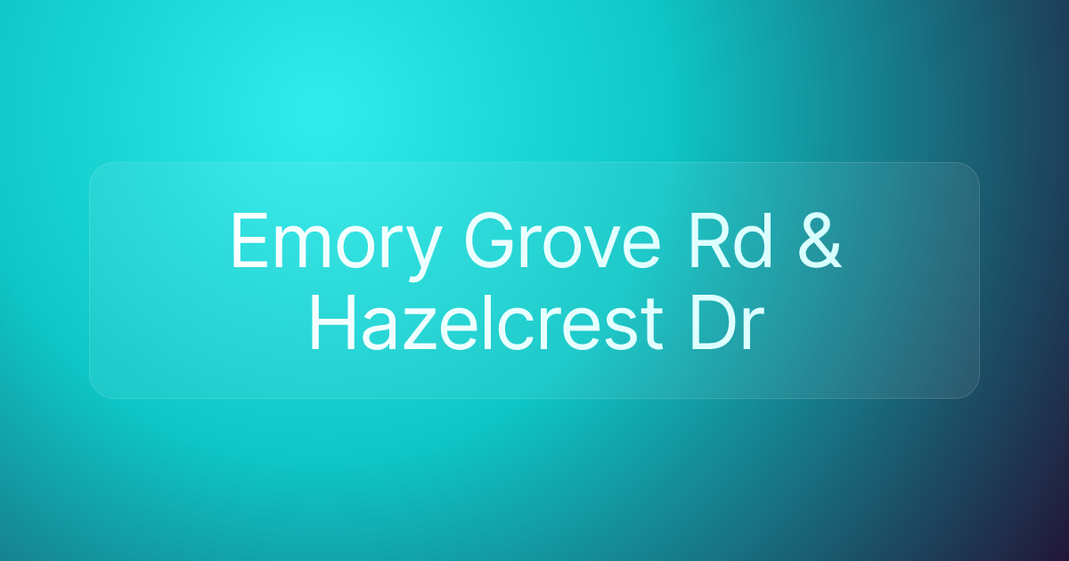 Emory Grove Rd & Hazelcrest Dr