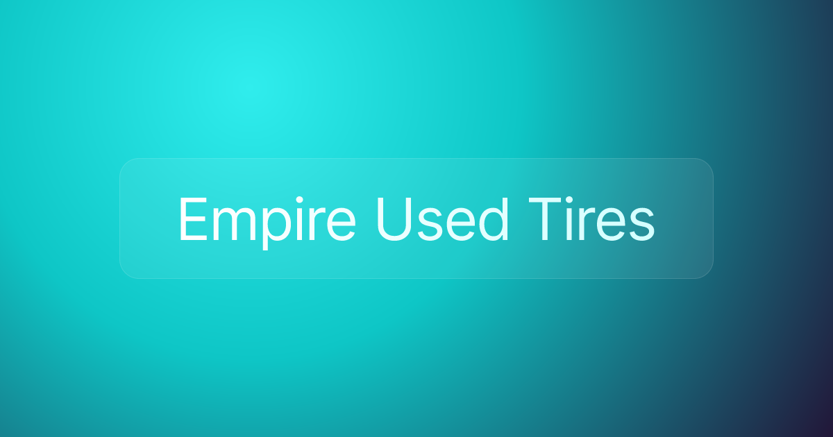 Empire Used Tires