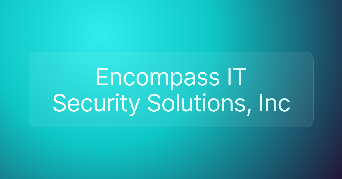 Encompass IT Security Solutions, Inc