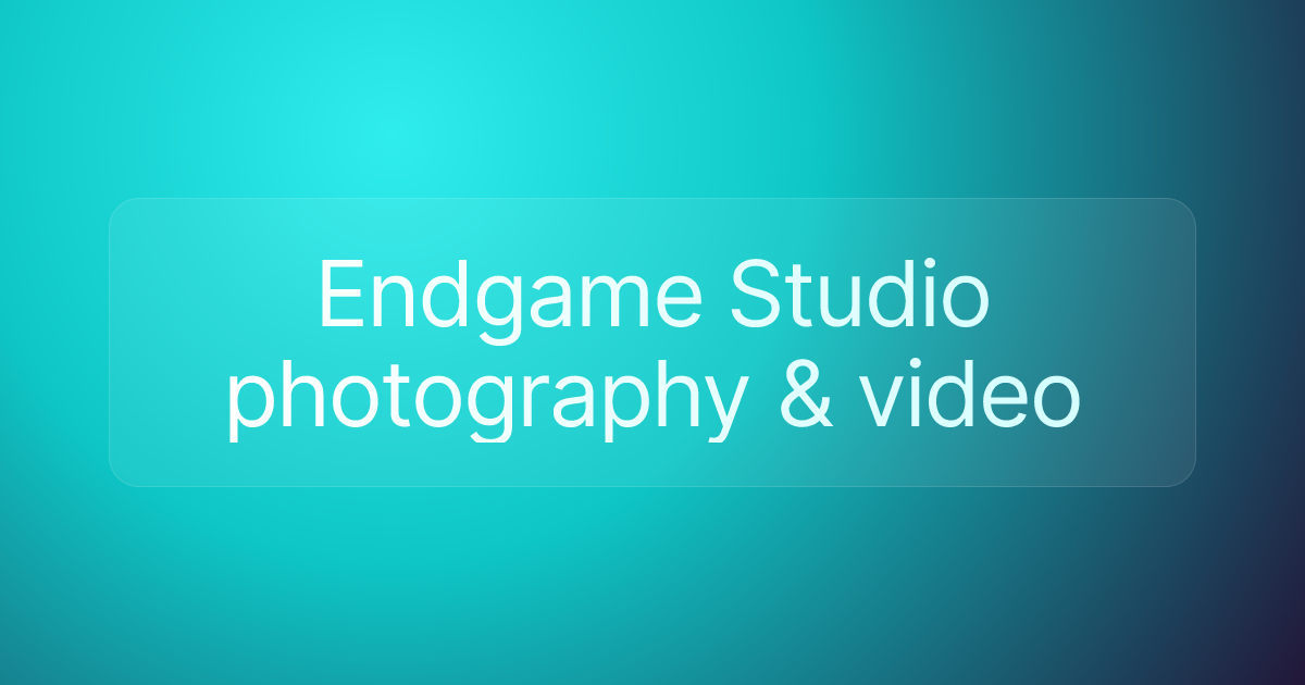 Endgame Studio photography & video