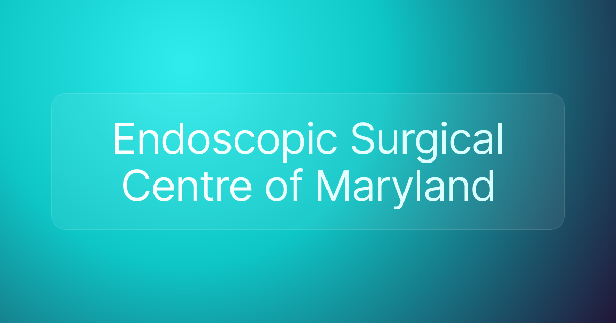 Endoscopic Surgical Centre of Maryland