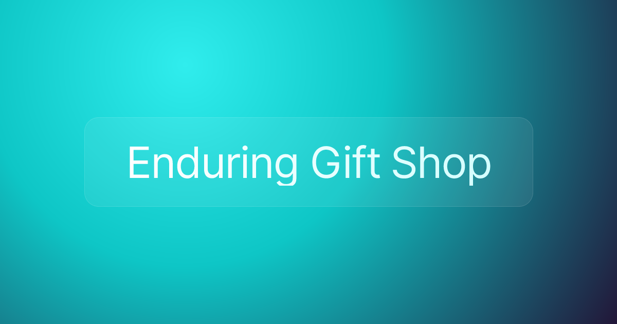 Enduring Gift Shop
