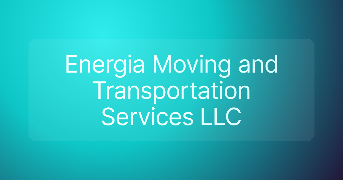 Energia Moving and Transportation Services LLC