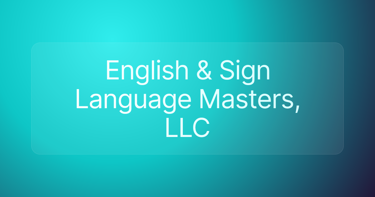English & Sign Language Masters, LLC