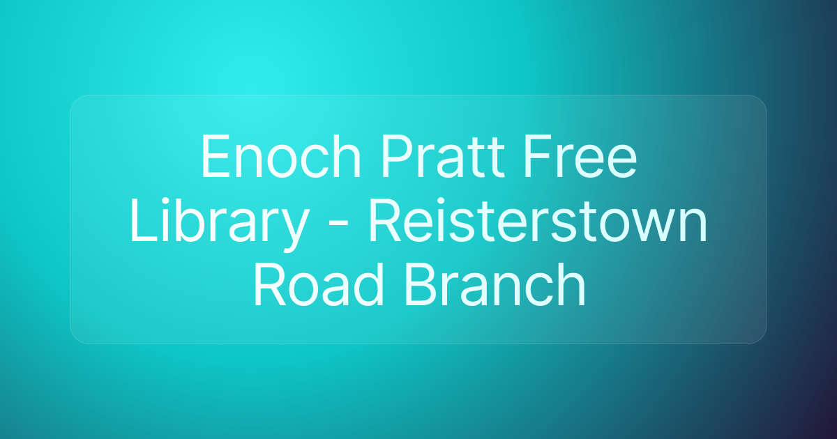Enoch Pratt Free Library - Reisterstown Road Branch