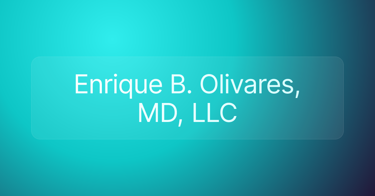 Enrique B. Olivares, MD, LLC