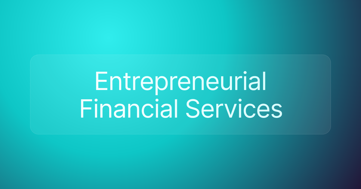 Entrepreneurial Financial Services