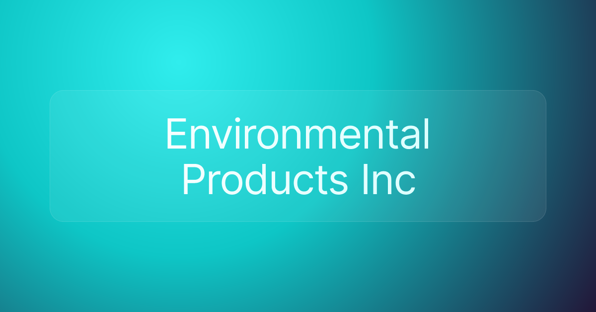 Environmental Products Inc