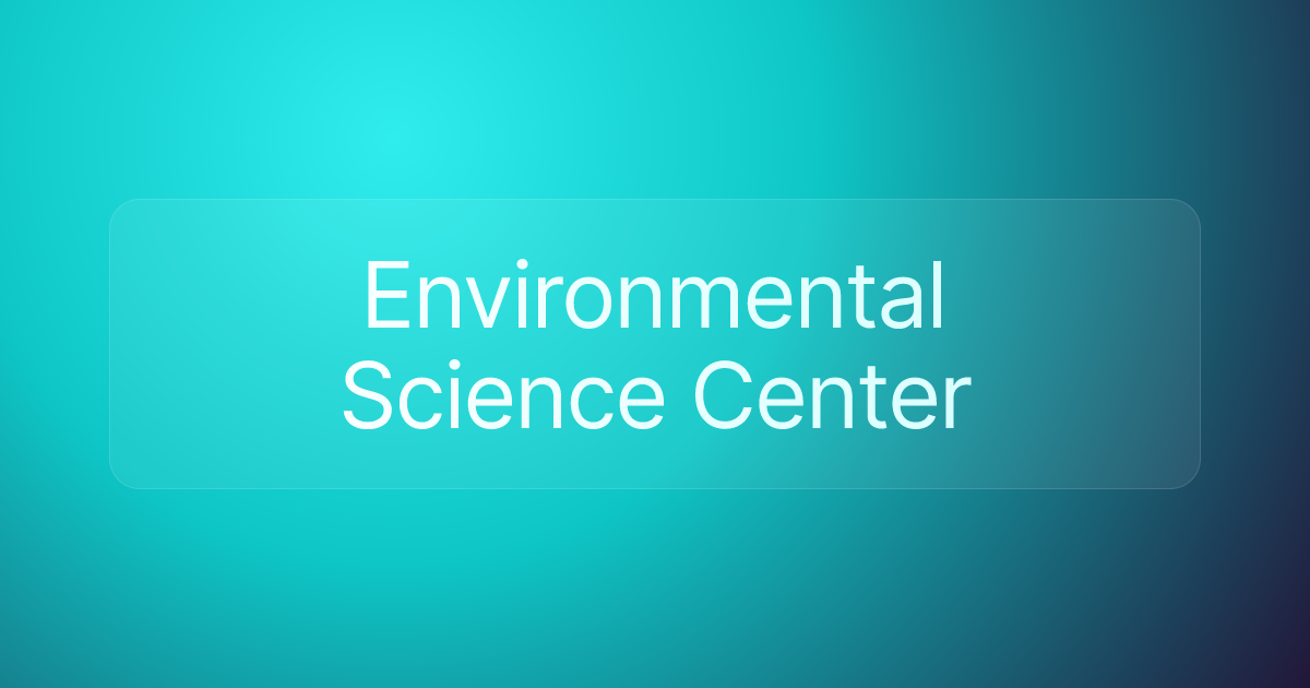 Environmental Science Center