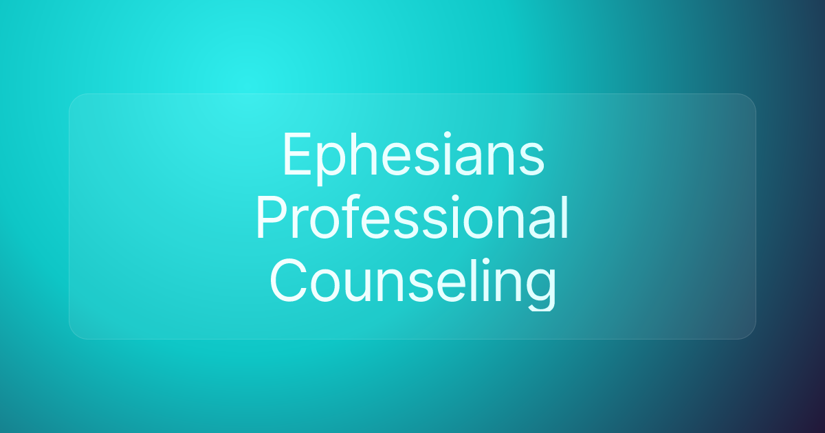 Ephesians Professional Counseling