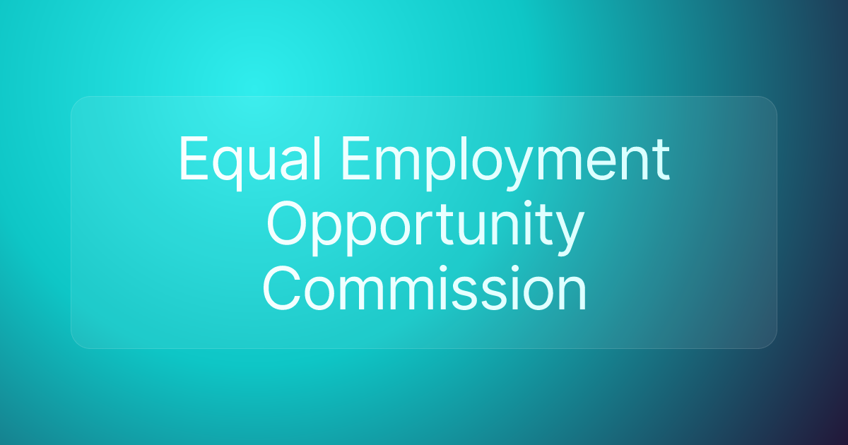 Equal Employment Opportunity Commission