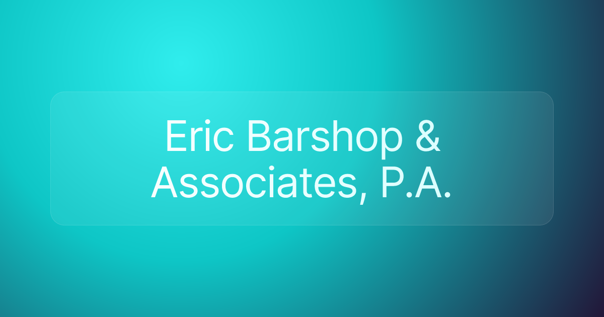 Eric Barshop & Associates, P.A.