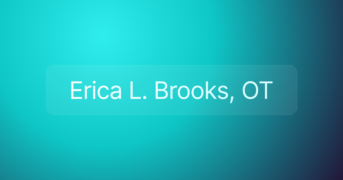 Erica L. Brooks, OT