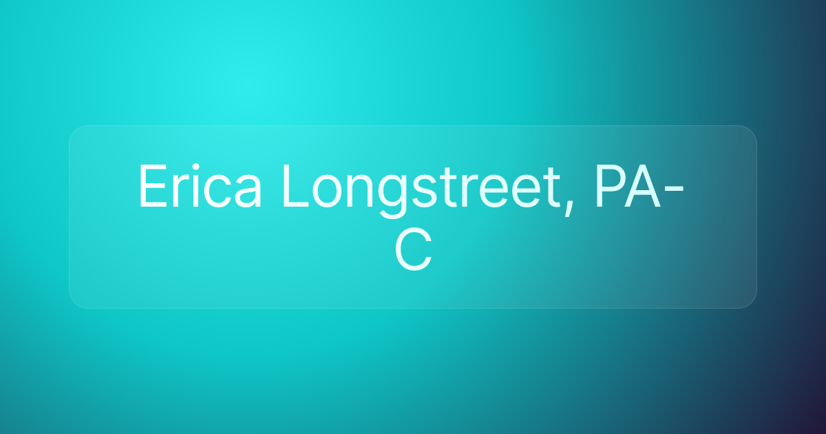 Erica Longstreet, PA-C