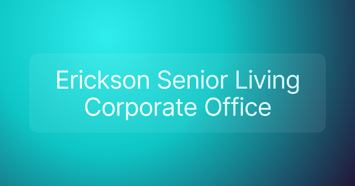 Erickson Senior Living Corporate Office