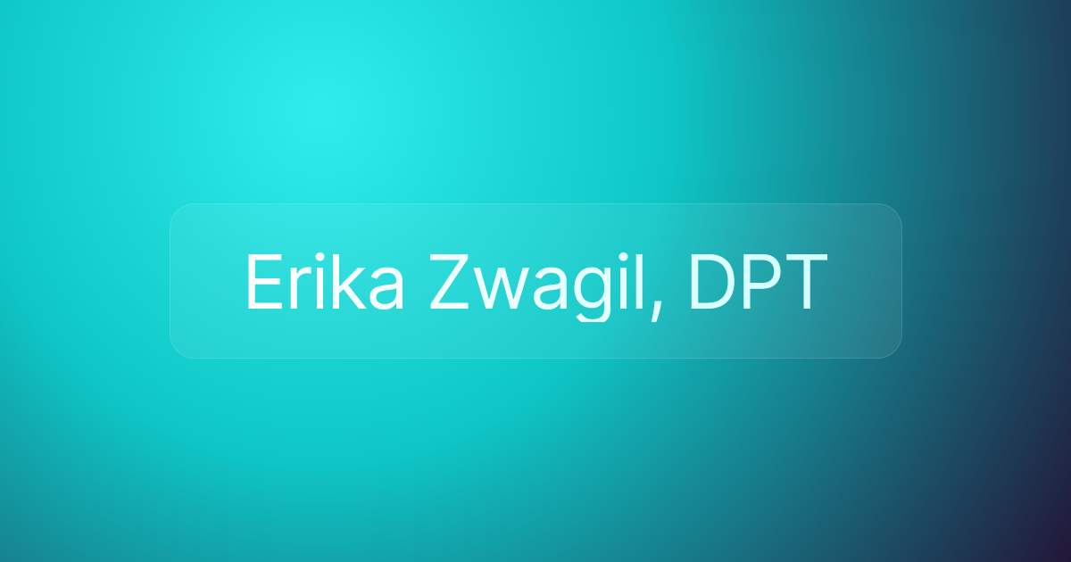 Erika Zwagil, DPT
