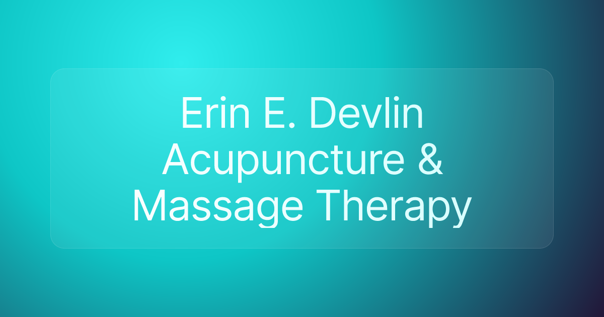 Erin E. Devlin Acupuncture & Massage Therapy