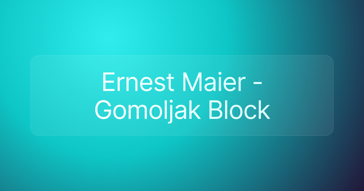 Ernest Maier - Gomoljak Block
