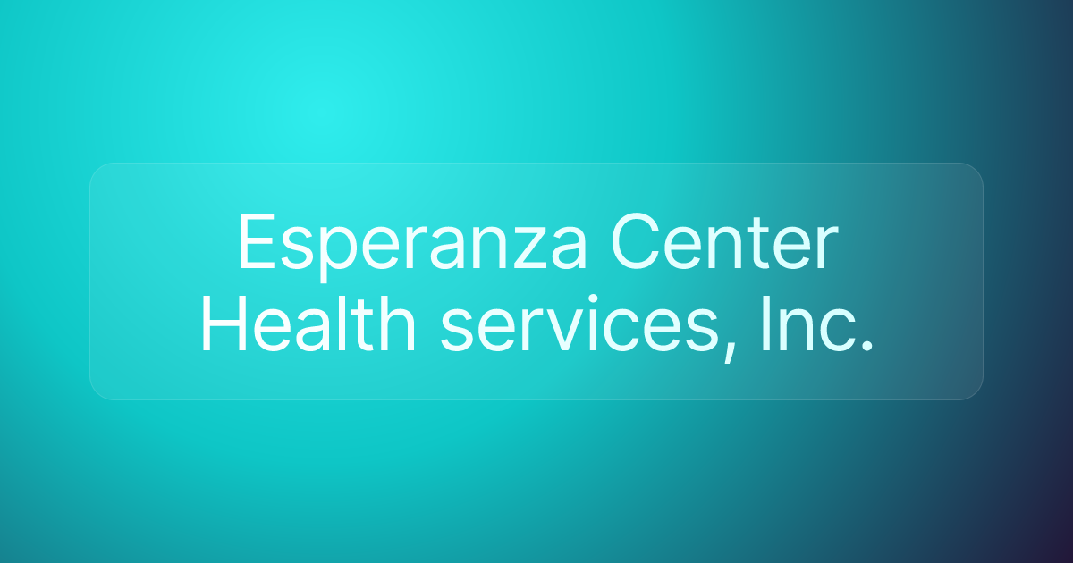 Esperanza Center Health services, Inc.