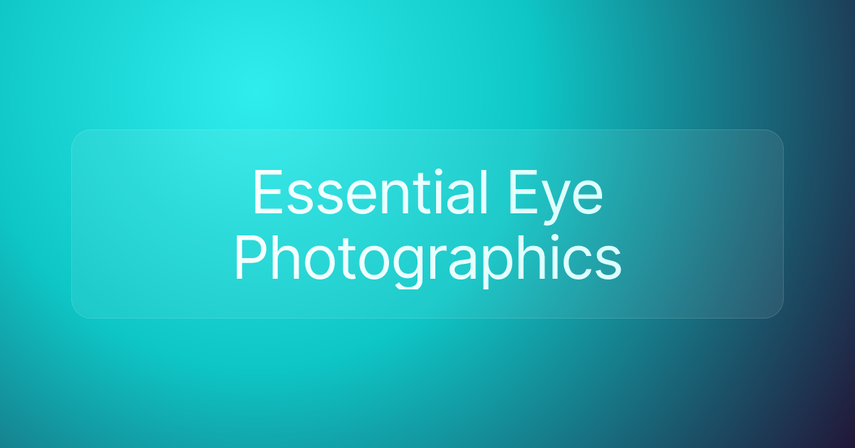 Essential Eye Photographics