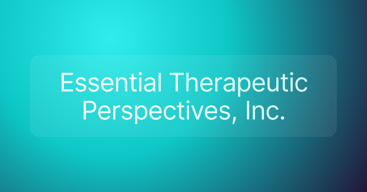 Essential Therapeutic Perspectives, Inc.