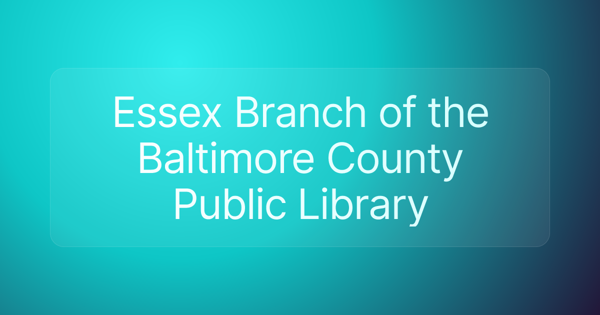 Essex Branch of the Baltimore County Public Library