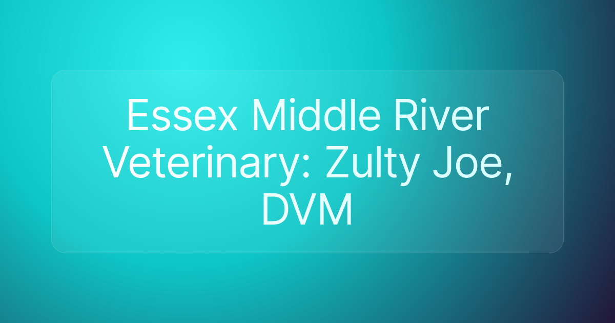 Essex Middle River Veterinary: Zulty Joe, DVM