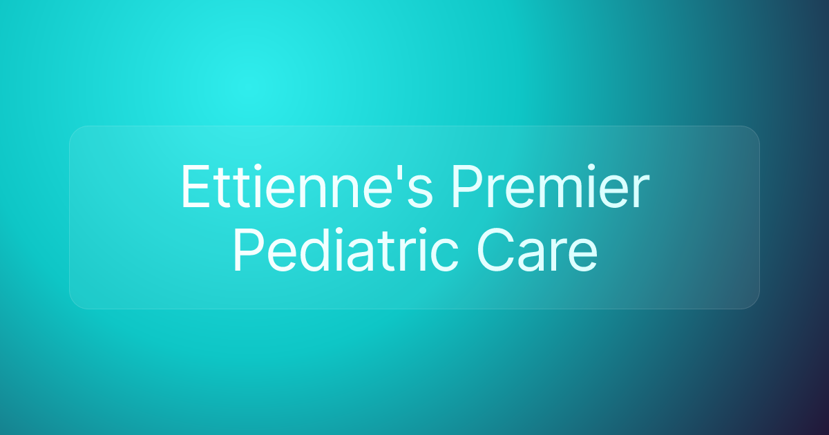 Ettienne's Premier Pediatric Care