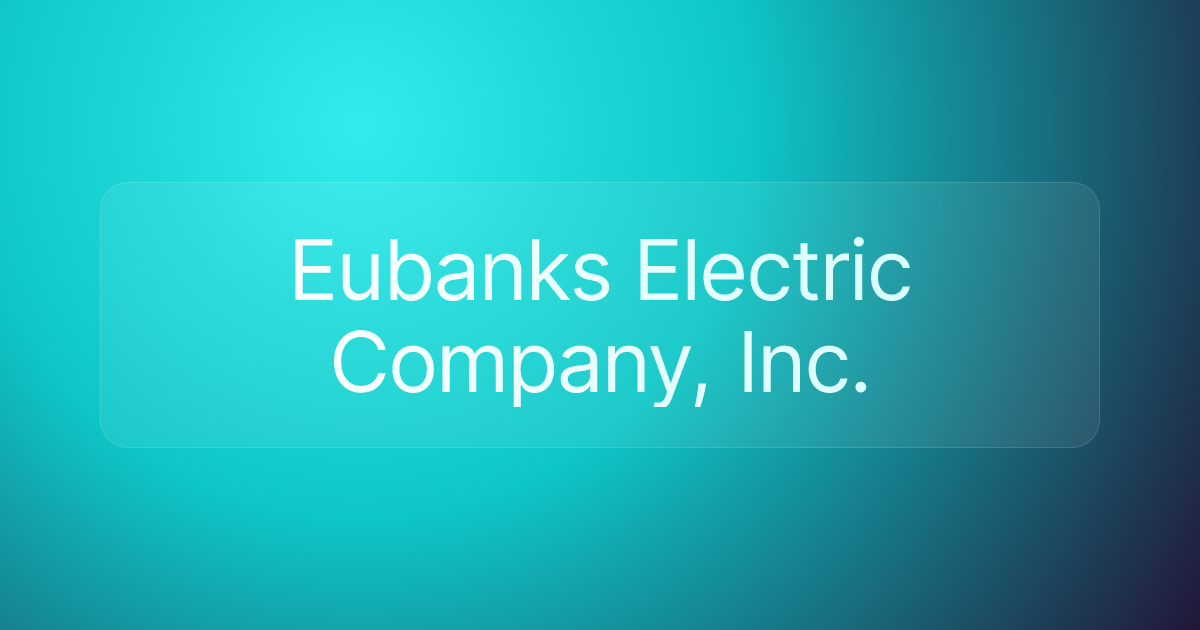 Eubanks Electric Company, Inc.