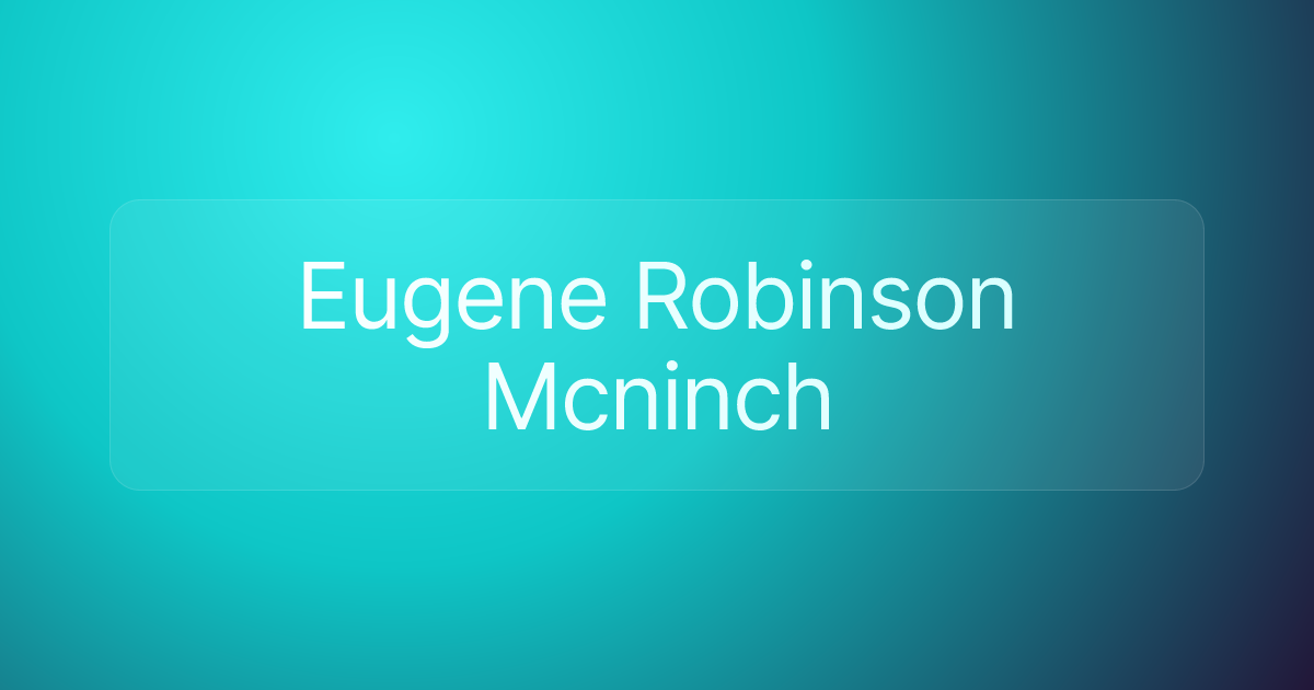Eugene Robinson Mcninch