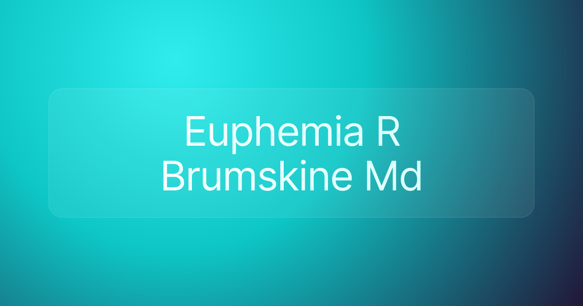 Euphemia R Brumskine Md