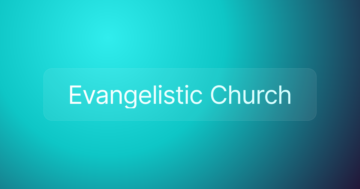 Evangelistic Church