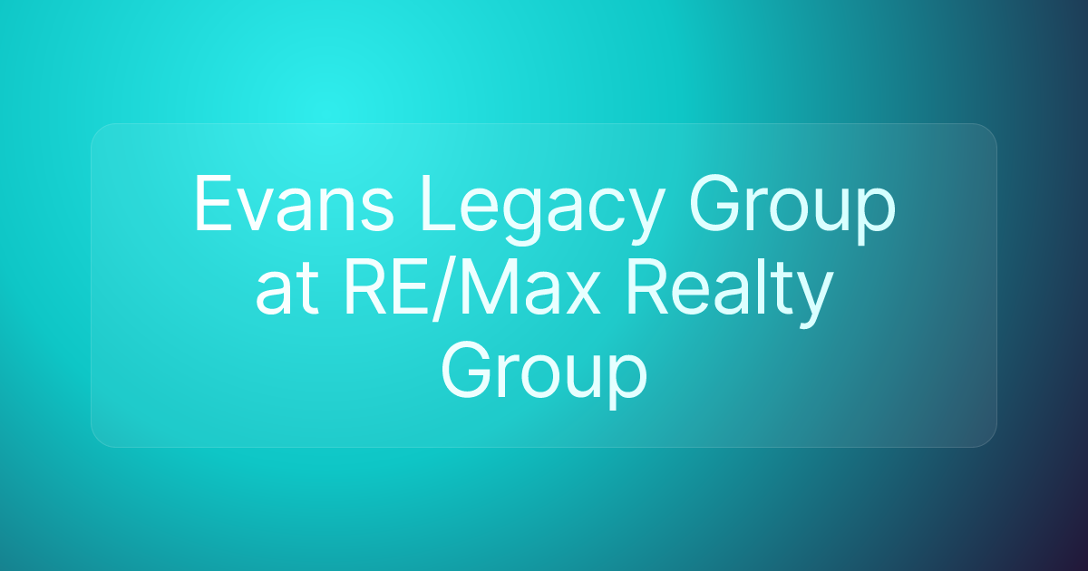 Evans Legacy Group at RE/Max Realty Group