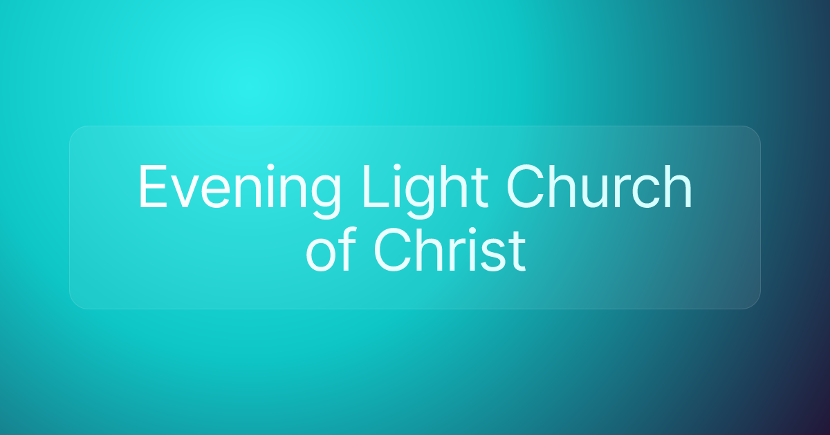 Evening Light Church of Christ