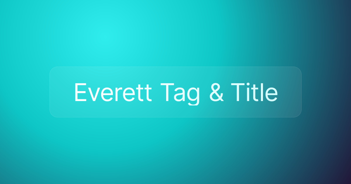 Everett Tag & Title