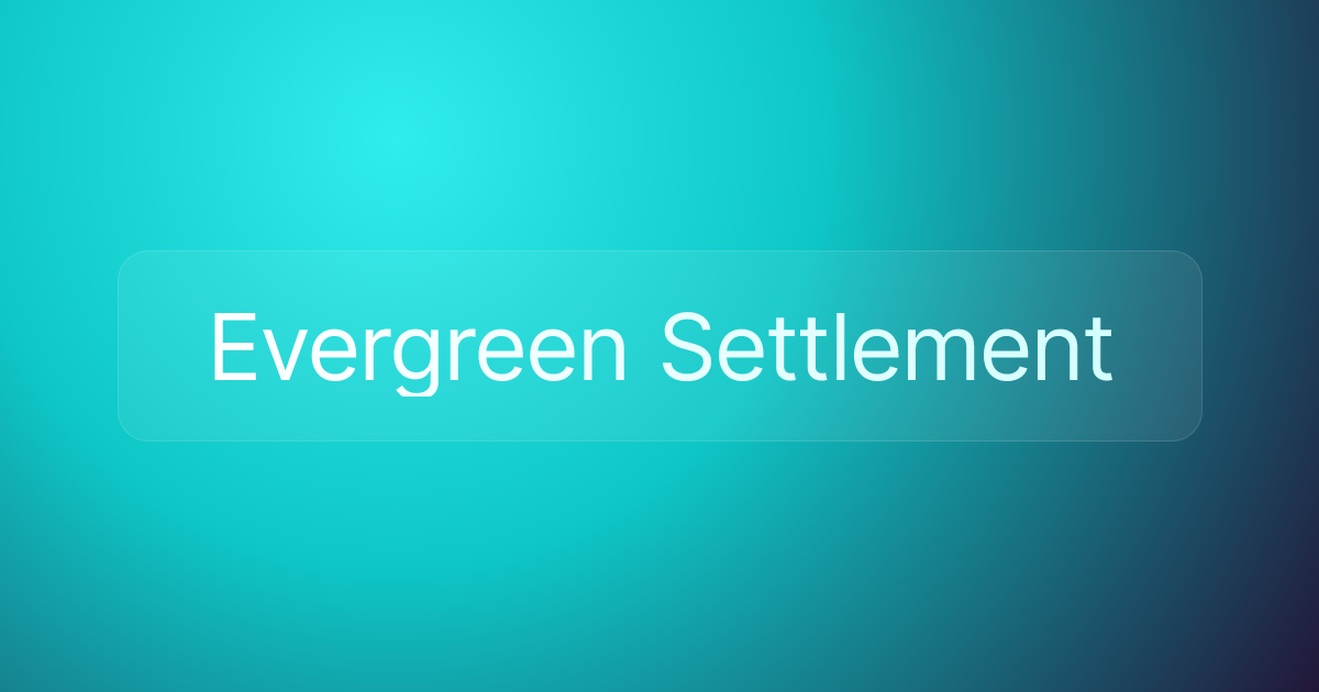 Evergreen Settlement