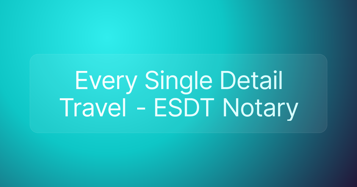 Every Single Detail Travel - ESDT Notary