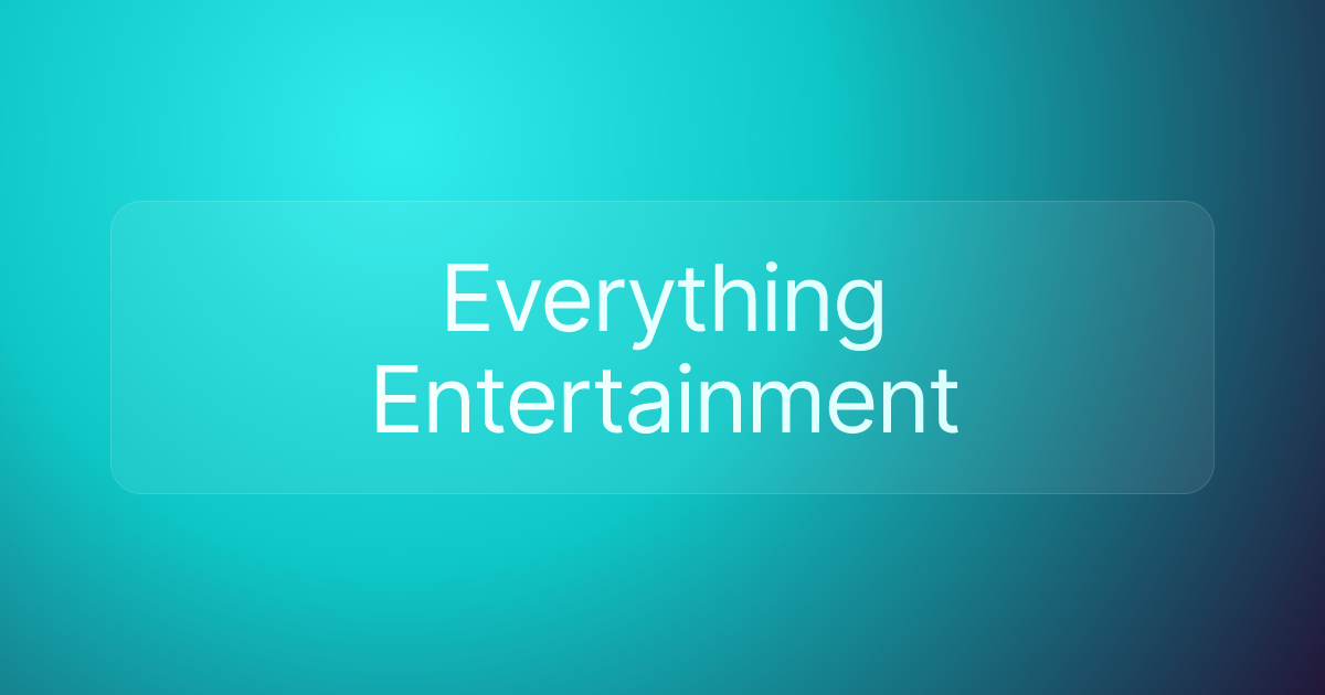 Everything Entertainment