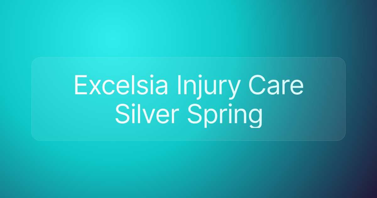 Excelsia Injury Care Silver Spring
